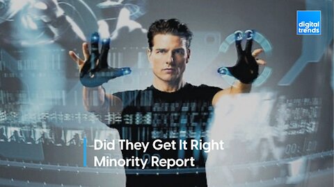 Did they get it right? Minority Report