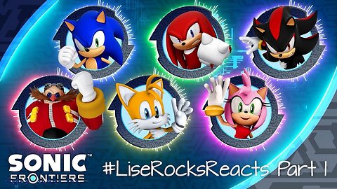 #LiseRocksReacts - The Sonic Twitter Takeover #6 (Part I)