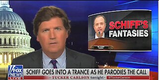 Tucker Carlson says 'mentally ill' Adam Schiff is fomenting 'administrative coup d’état'