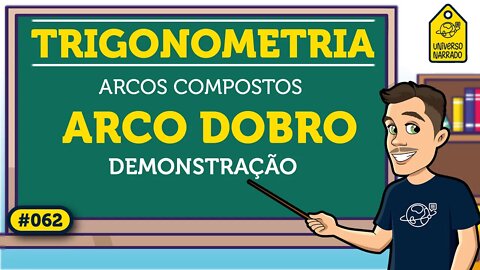 Arco Duplo: Demonstração | Trigonometria