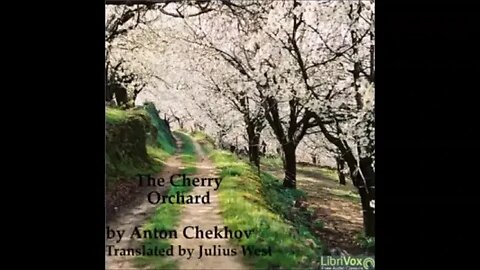 The Cherry Orchard by Anton Chekhov - FULL AUDIOBOOK