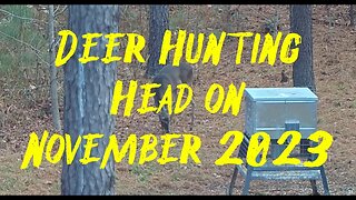 Deer Hunting a Doe / Buck November 2023