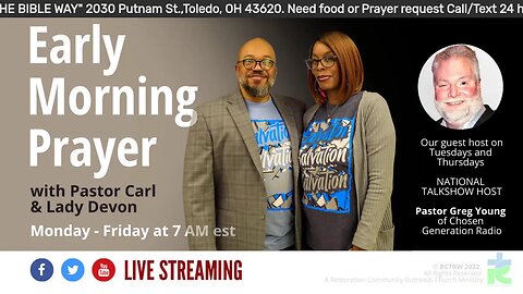 Early morning prayer with Pastor Carl & Lady Devon Mitchell and guest host Pastor Greg Young