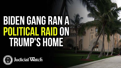 Biden Gang Ran a Political Raid on Trump's Home -- to Find Out What Trump Had on Them!