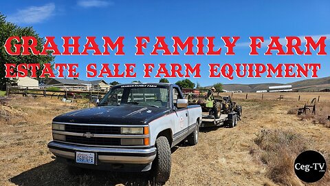 Graham Family Farm: Estate Sale Farm Equipment