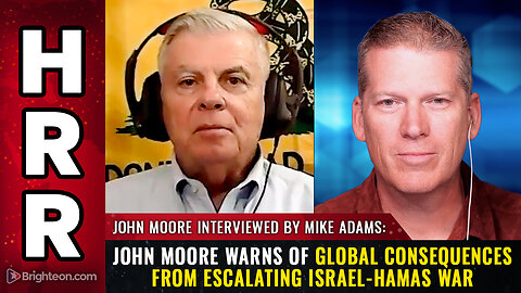 John Moore warns of GLOBAL consequences from escalating Israel-Hamas war