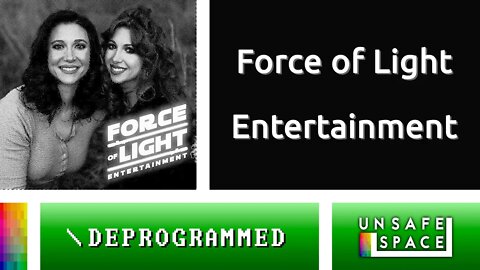 [Deprogrammed] Force of Light Entertainment