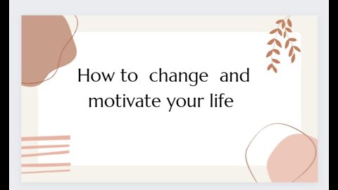 How to change and motivate your life.# Best motivational quotes #