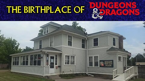 The Birthplace of Dungeons and Dragons