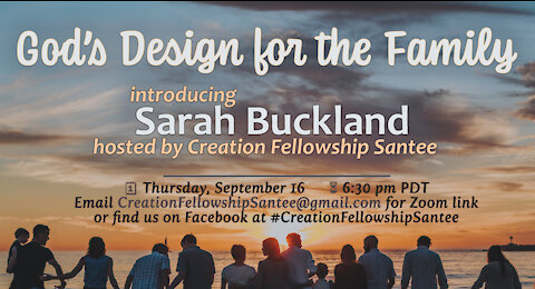 Dr. Sarah Buckland "God's design for the family"