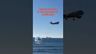 easyJet Racing into Gibraltar