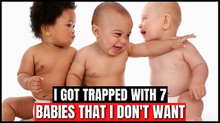 My 7 Baby Mamas TRAPPED ME With 7 Kids