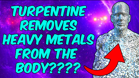 Does Turpentine Remove Heavy Metals In The Body?
