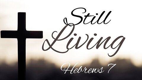 Still Living - Pastor Jeremy Stout