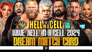 WWE Hell in a Cell 2024 - Dream Match Card