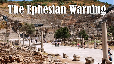 The Ephesian Warning - 2/18/2024 from Pastor Paul Blair