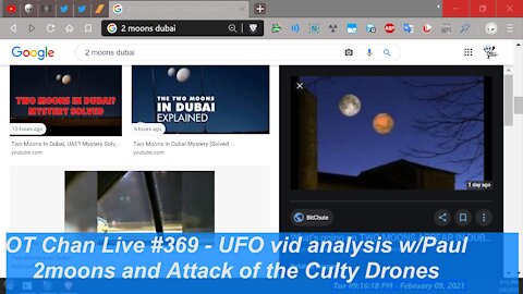 Pauls UFO video analysis and Topics + 2moons + Attack of the Culty Drones ] - OT Chan Live#369