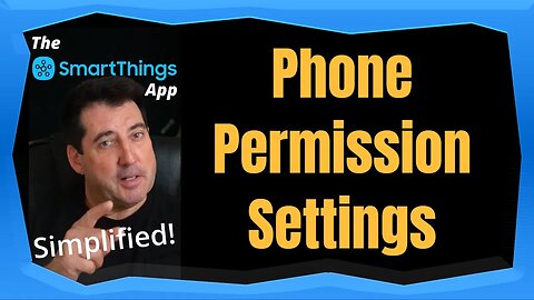 Locate Phone Permissions - The SmartThings App Simplified