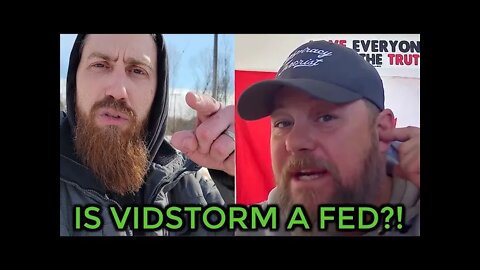 Is VIDSTORM a FED?! - Response to Pat King Accusations