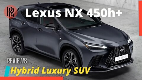 The Lexus NX 450h+Plug-In Hybrid Luxury SUV.