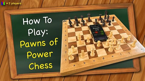 How to play Pawns of Power Chess