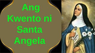 Ang Kwento ni Santa Angela