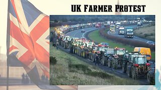 UK Farmer Protest Deep Dive
