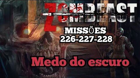 Zombeast Survival Zombie Shooter: Missões, 226 227 228, Medo do escuro 💀