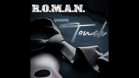 R.O.M.A.N. - "Touch" feat. Paige Got Vocals - Saint Creations - Official Music Video