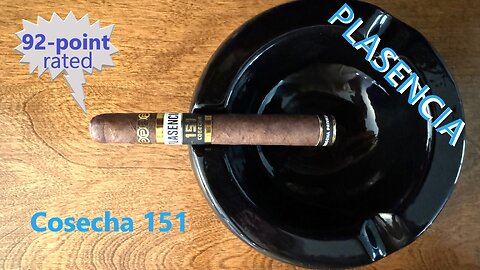 Plasencia Cosecha 151 cigar review