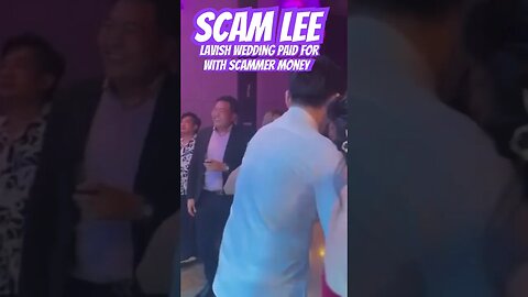 Unveiling Scam Lee's Lavish Wedding: Funded by Ill-Gotten Gains #samlee #scamalert