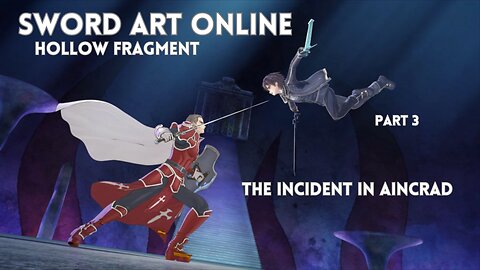 Sword Art Online Re Hollow Fragment Part 3 - The Incident In Aincrad