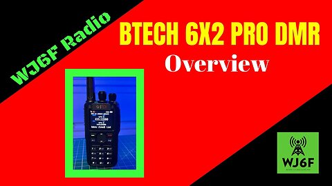 Baofeng Tech 6X2 Pro DMR Radio Overview