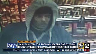 Man wanted for armed robbery at gas station in Anne Arundel Co.