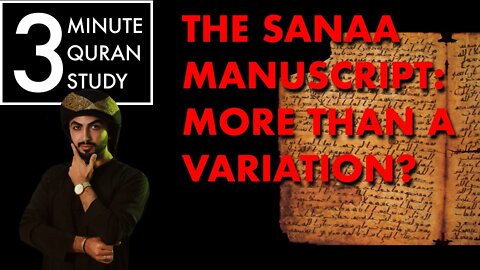 The Sanaa Manuscript: 3 Minute Quran Study - Episode 3