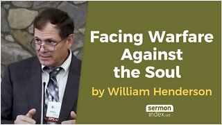 Facing Warfare Against The Soul by Warren Henderson