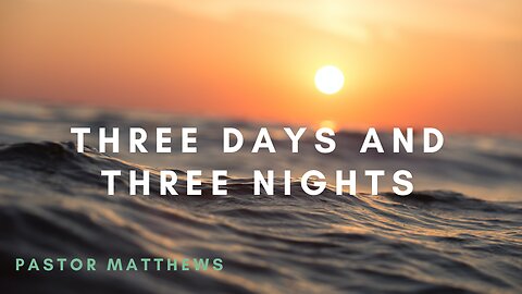 "Three Days And Three Nights" | Abiding Word Baptist