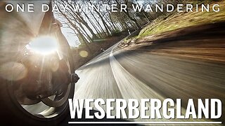 One Day Winter Wanderings: #4 Weserbergland