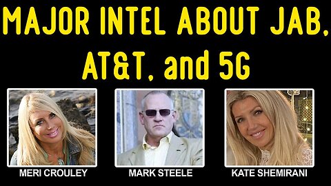 Meri Crouley Major Intel About Jab - AT&T - And 5G - 2/29/24..