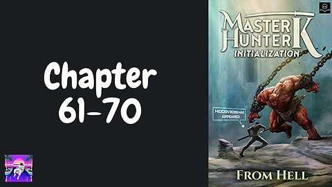 Master Hunter K Novel Chapter 61-70 | Audiobook