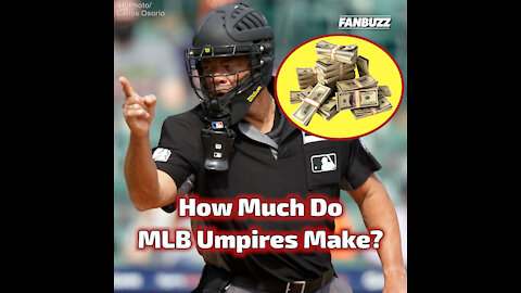 How Much Do MLB Umpires Make?
