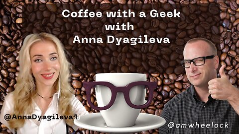 Coffee with a Geek Interview with Anna Dyagileva