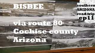 Southern Arizona Ep11: Bisbee Arizona (reuploaded)