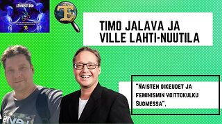 ATOMIstudio: Timo Jalava ja Ville Lahti - Nuutila: Naisten oikeudet ja feminismin voittokulku