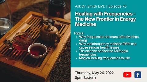 Healing with Frequencies - The New Frontier in Energy Medicine