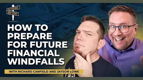 How to Prepare for Future Financial Windfalls