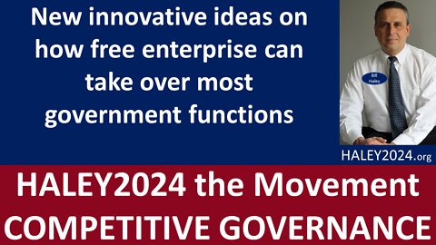 New Innovative Ideas on How Free Enterprise Can Take Over Most Government Functions, 9 mins.