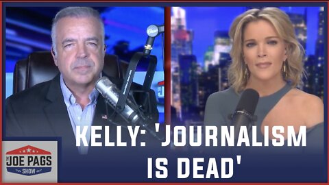 Kelly: "Journalism Is Dead"