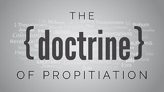 10.06.21 Wednesday Lesson - The Doctrine of Propitiation