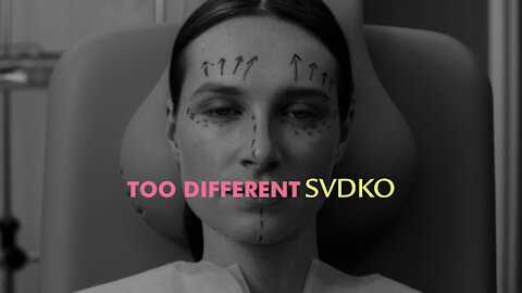 “Too Different” by SVDKO